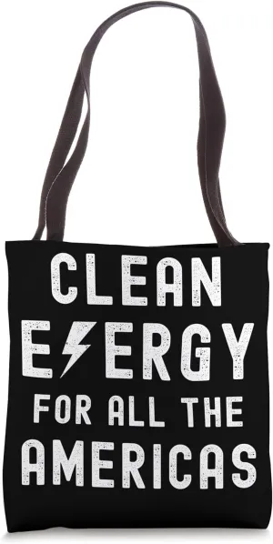 Clean Energy For All The Americas Anti Pollution Tote Bag