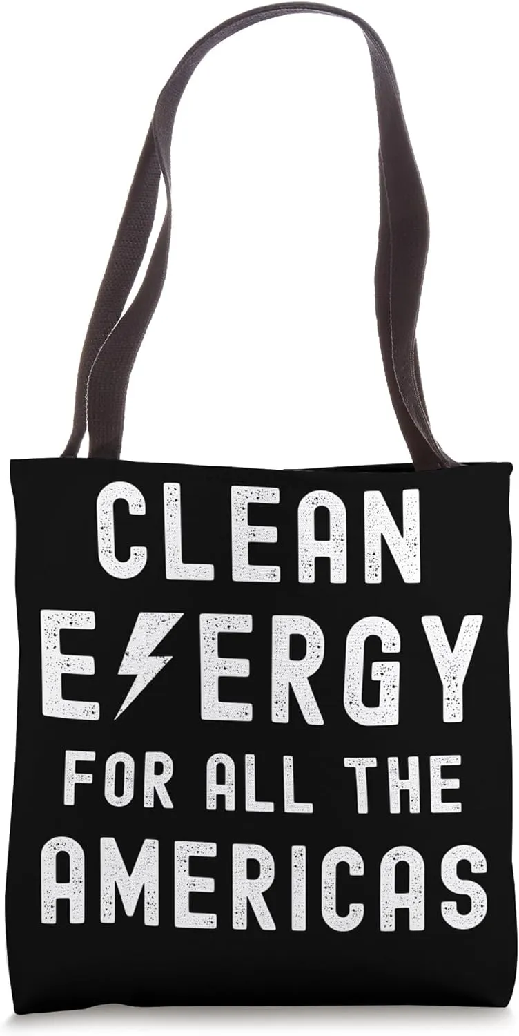 Clean Energy For All The Americas Anti Pollution Tote Bag