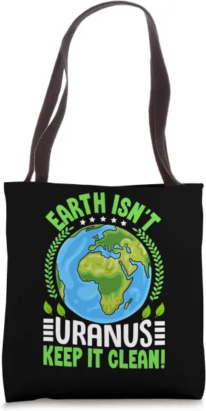 Earth Isn't Uranus Funny Eco Protection Nature Science Tote Bag