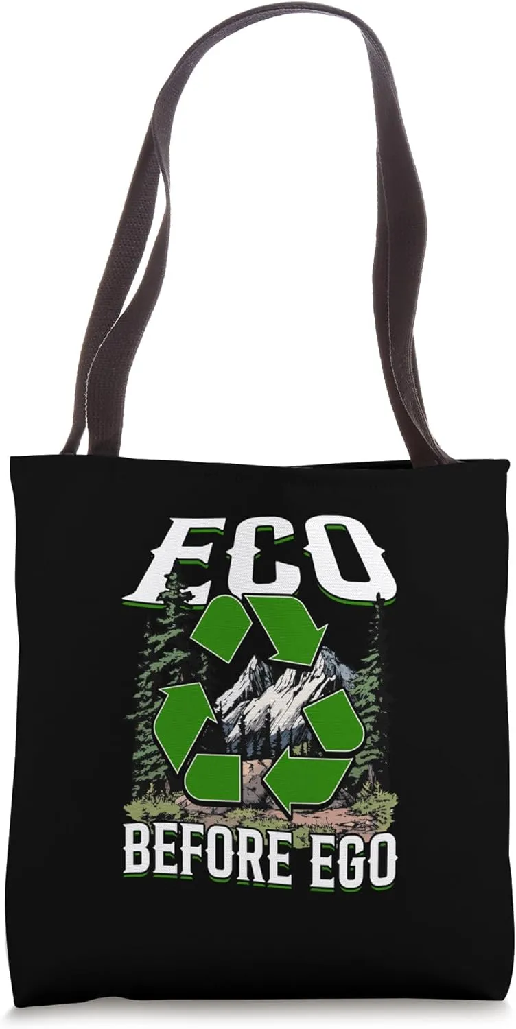 Eco Before Ego Sustainable Living Eco Conscious Tote Bag