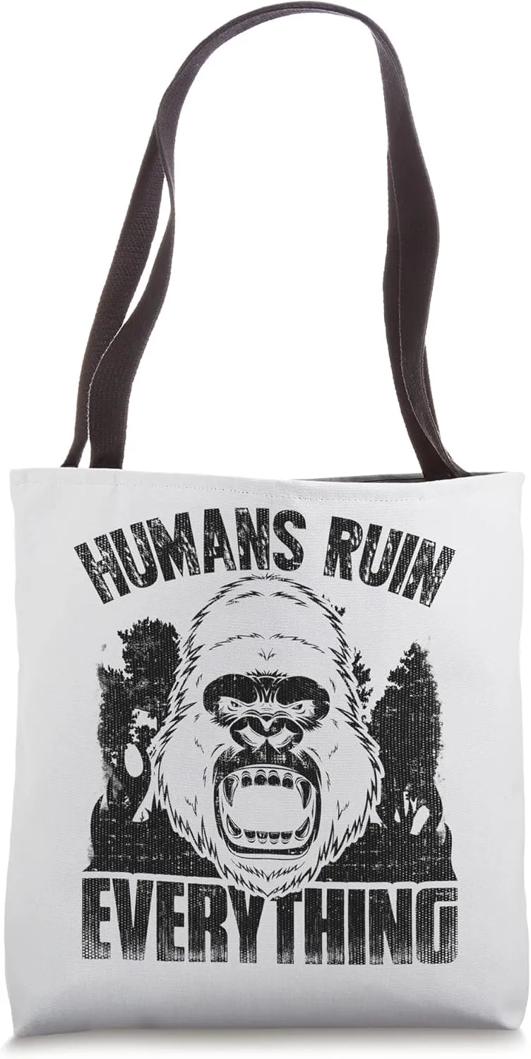 Humans Ruin Everything Wild Gorilla Eco Tote Bag