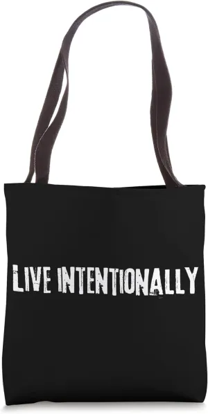 Live Intentionally - Minimalist Living Tote Bag