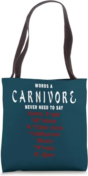 PCD's Carnivore-ism: Words a Carnivore Never Say, Carnivore Tote Bag