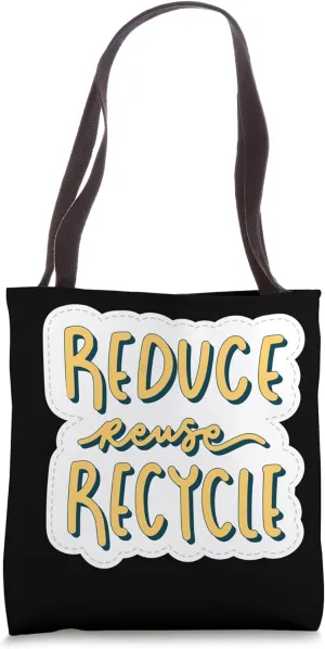 Reduce, Reuse, Recycle - Zero Waste Lifestyle Tote Bag