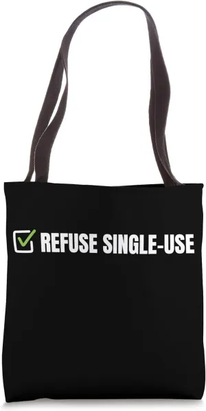 Refuse Single-Use - Zero Waste Lifestyle Tote Bag