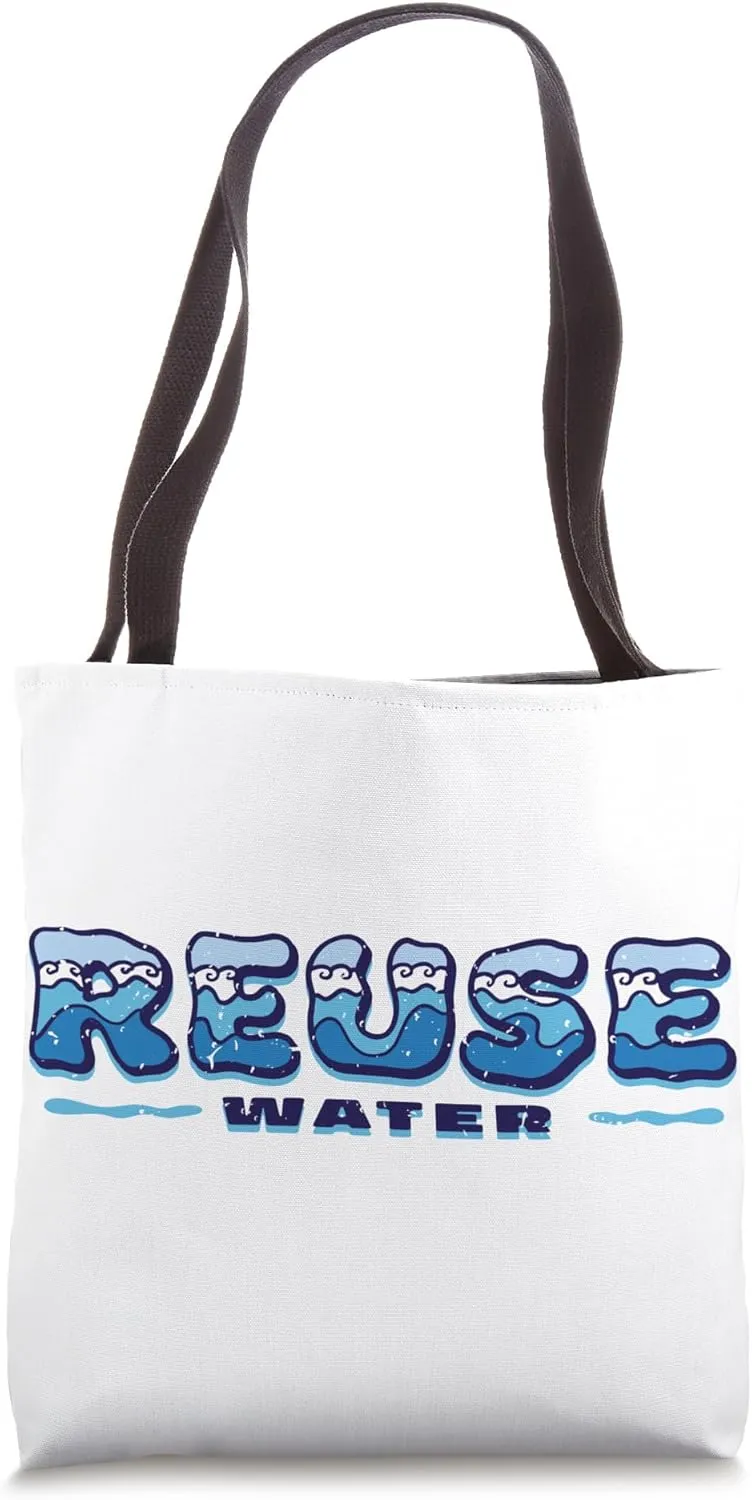 Reuse Water, Environmentalism, Environmental protection Tote Bag