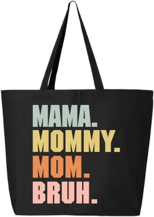 shop4ever Mama Mommy Mom Bruh Jumbo Heavy Canvas Tote Reusable Shopping Bag