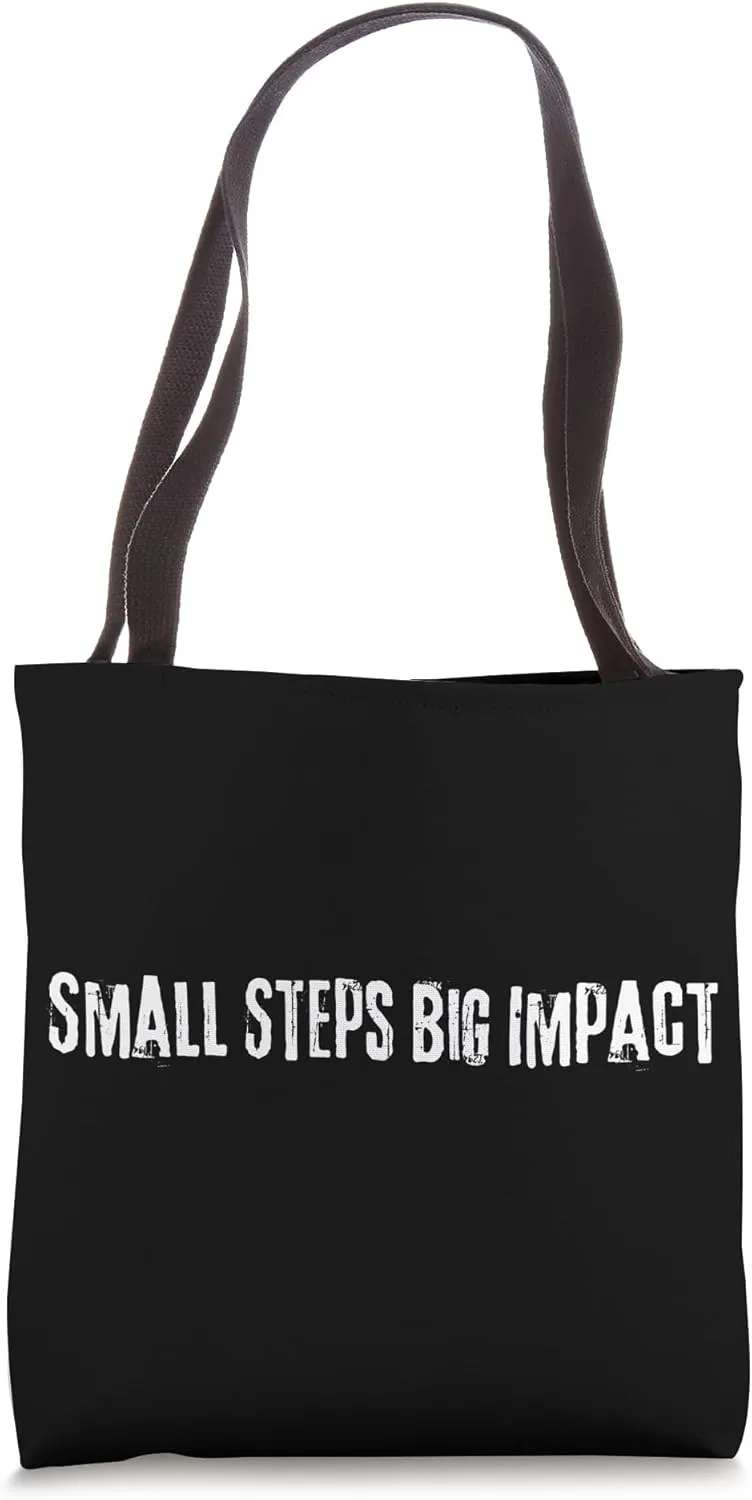 Small Steps Big Impact - Minimalist Living Tote Bag