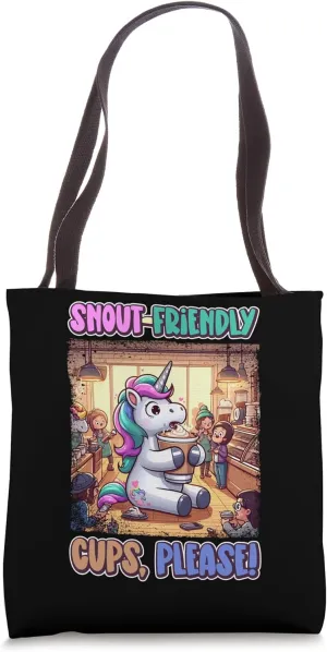 Snout-Friendly Cups Please Unicorn Tote Bag
