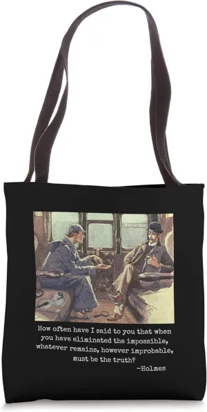 When You Have Eliminated The Impossible - Eco Friendly Tote Bag