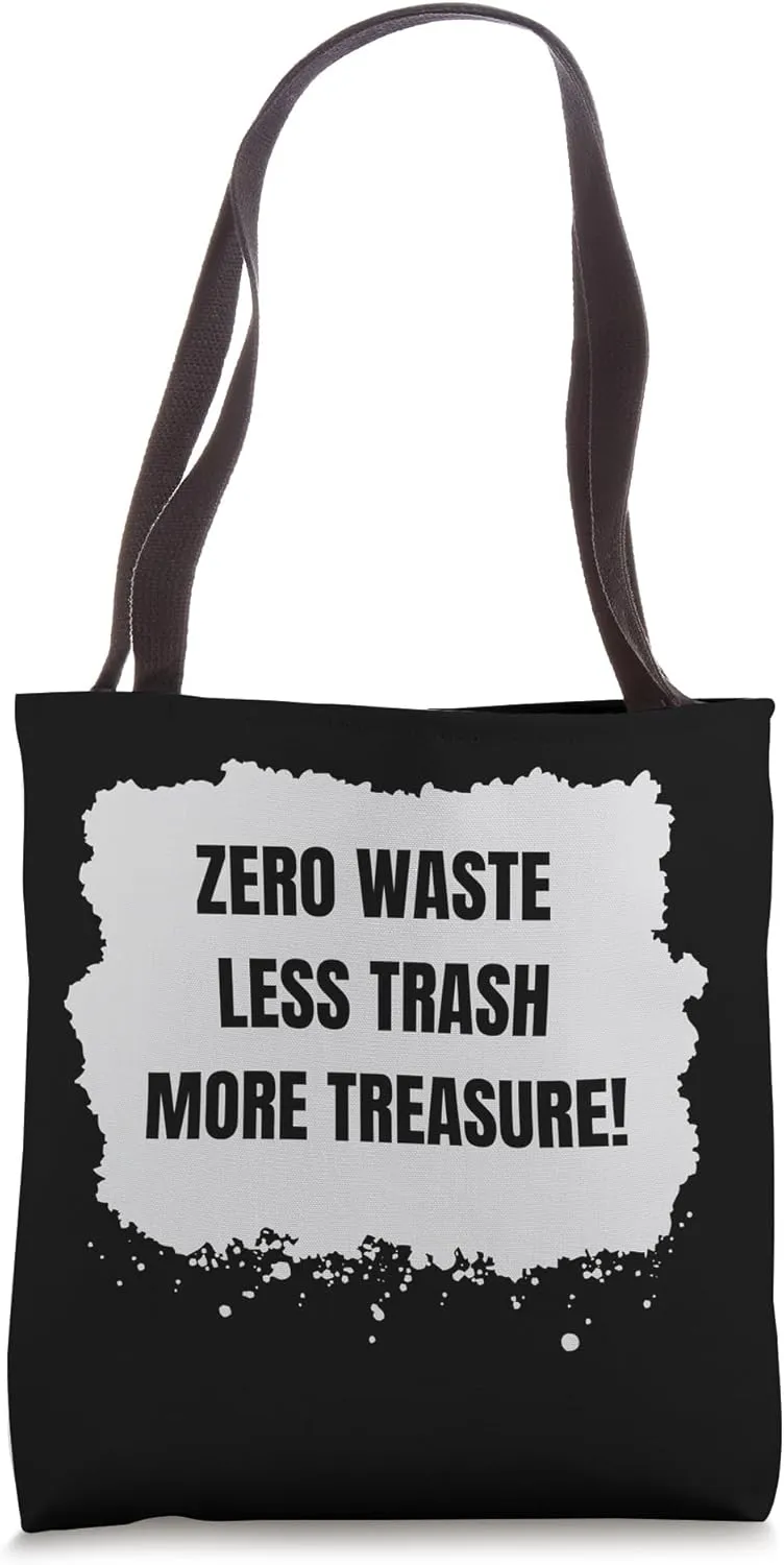Zero Waste Less Trash More Treasure - Zero Waste Lifestyle Tote Bag